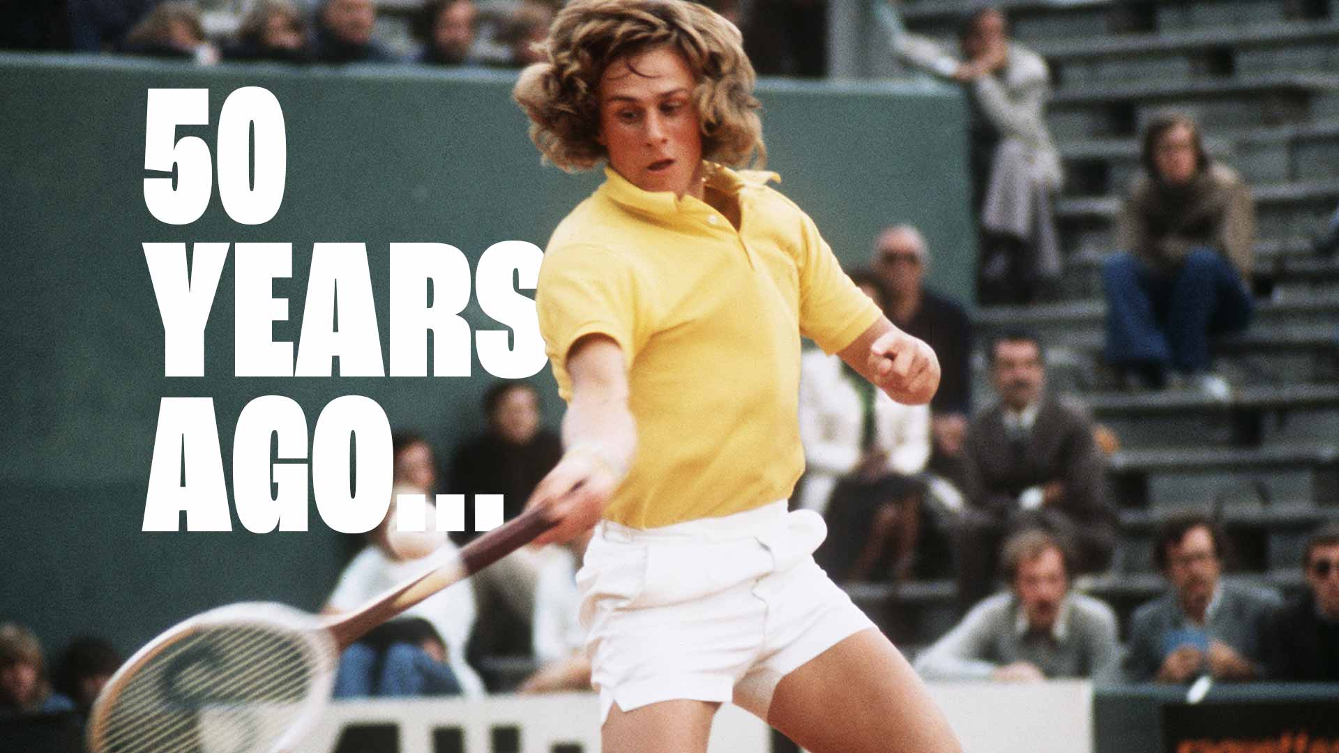 Bjorn Borg captured his first major title in 1974 at Roland Garros.